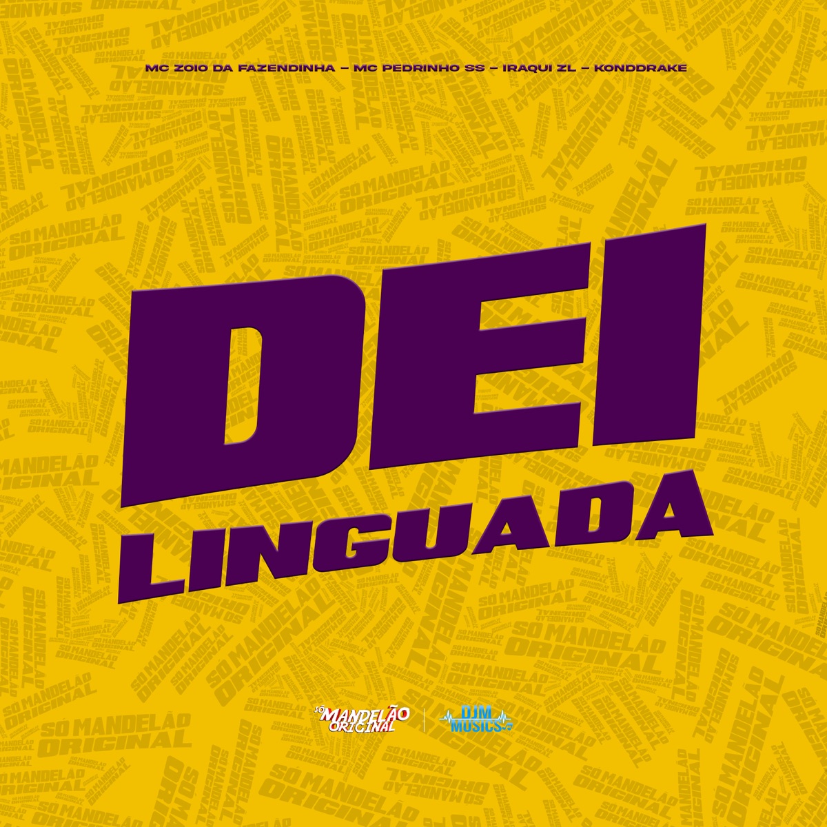 Dei Linguada - Single by MC Zoio Da Fazendinha, Mc Pedrinho ss, Iraqui Zl & Konddrake album cover