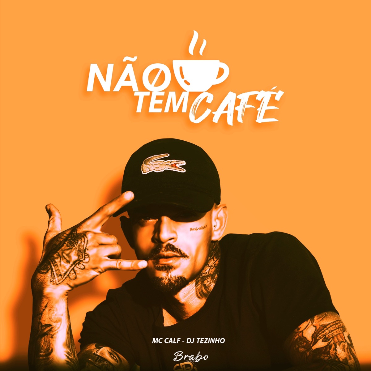 Não Tem Café - Single by MC Calf & DJ Tezinho album cover