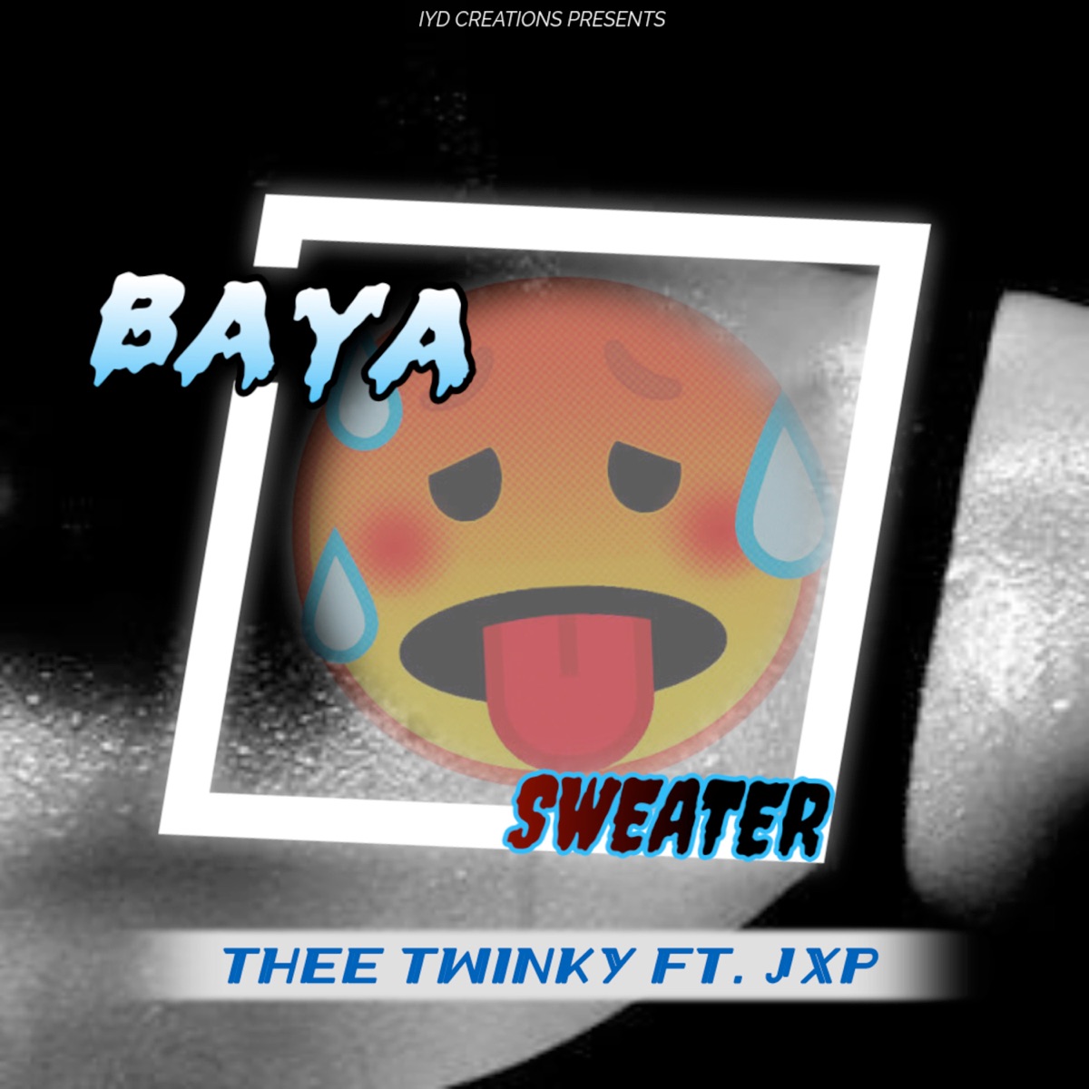 Baya Sweater (feat. JxP) - Single by Thee Twinky album cover