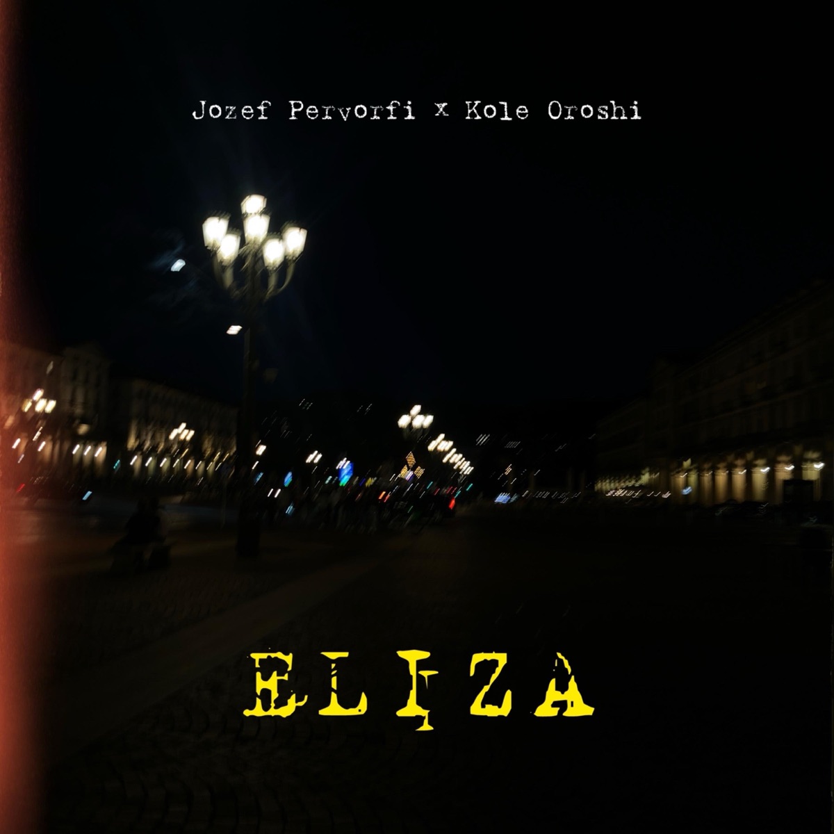 Eliza - Single by Jozef Pervorfi & Kolë Oroshi album cover
