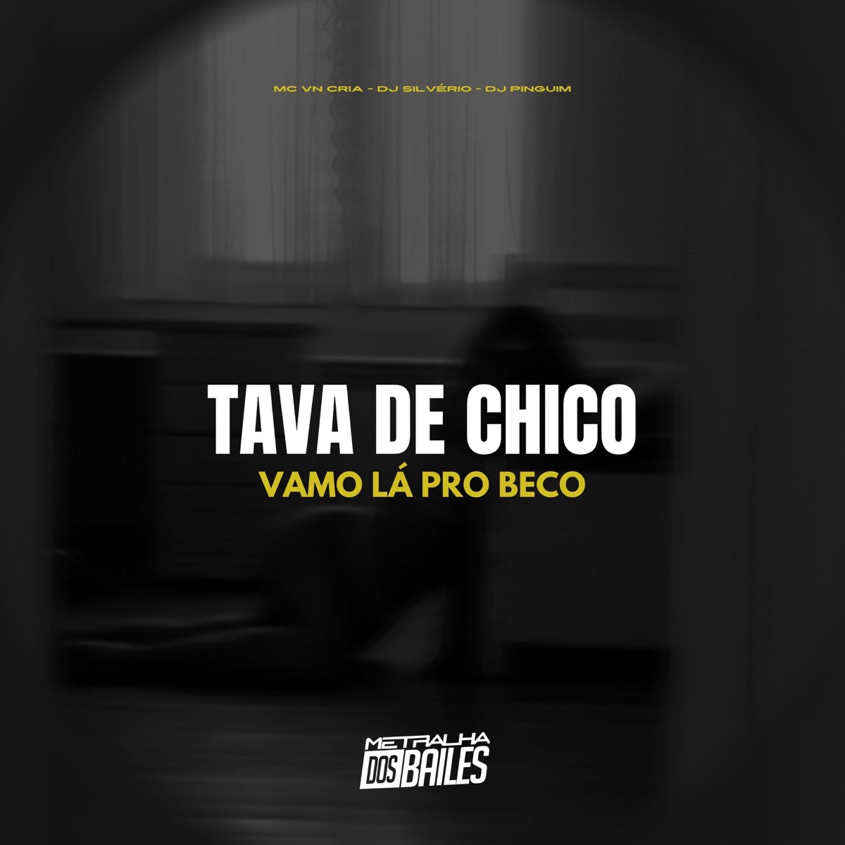 Tava de Chico, Vamo Lá pro Beco - Single by MC VN CRIA, DJ Silvério & DJ Pinguim album cover