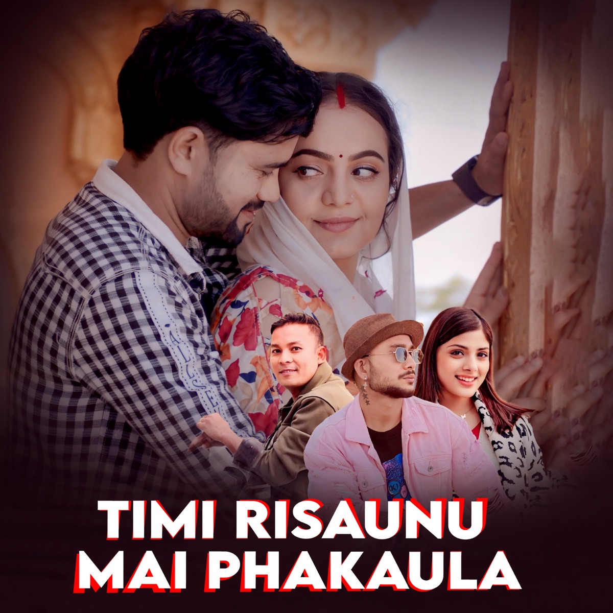 Timi Risaunu Mai Phakaula - Single by Sanam Kathayat, Badal Thapa & Asmita Adhikari album cover