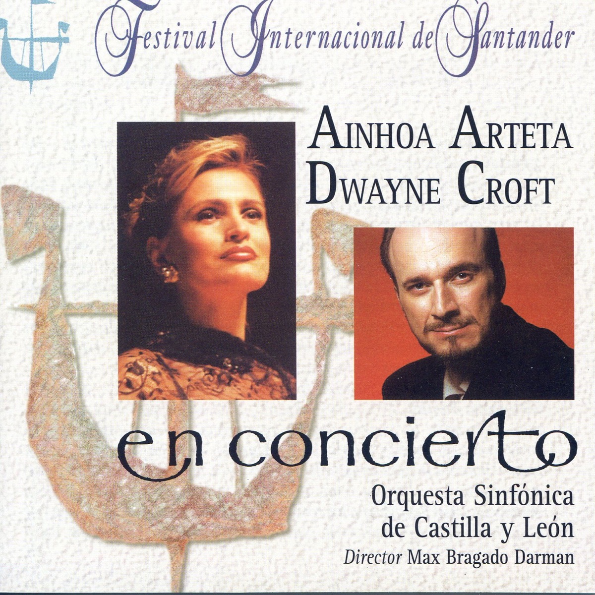 Ainhoa Arteta y Dwayne Croft en Concierto by Orquesta Sinfónica de Castilla y León & Max Bragado Darman album cover