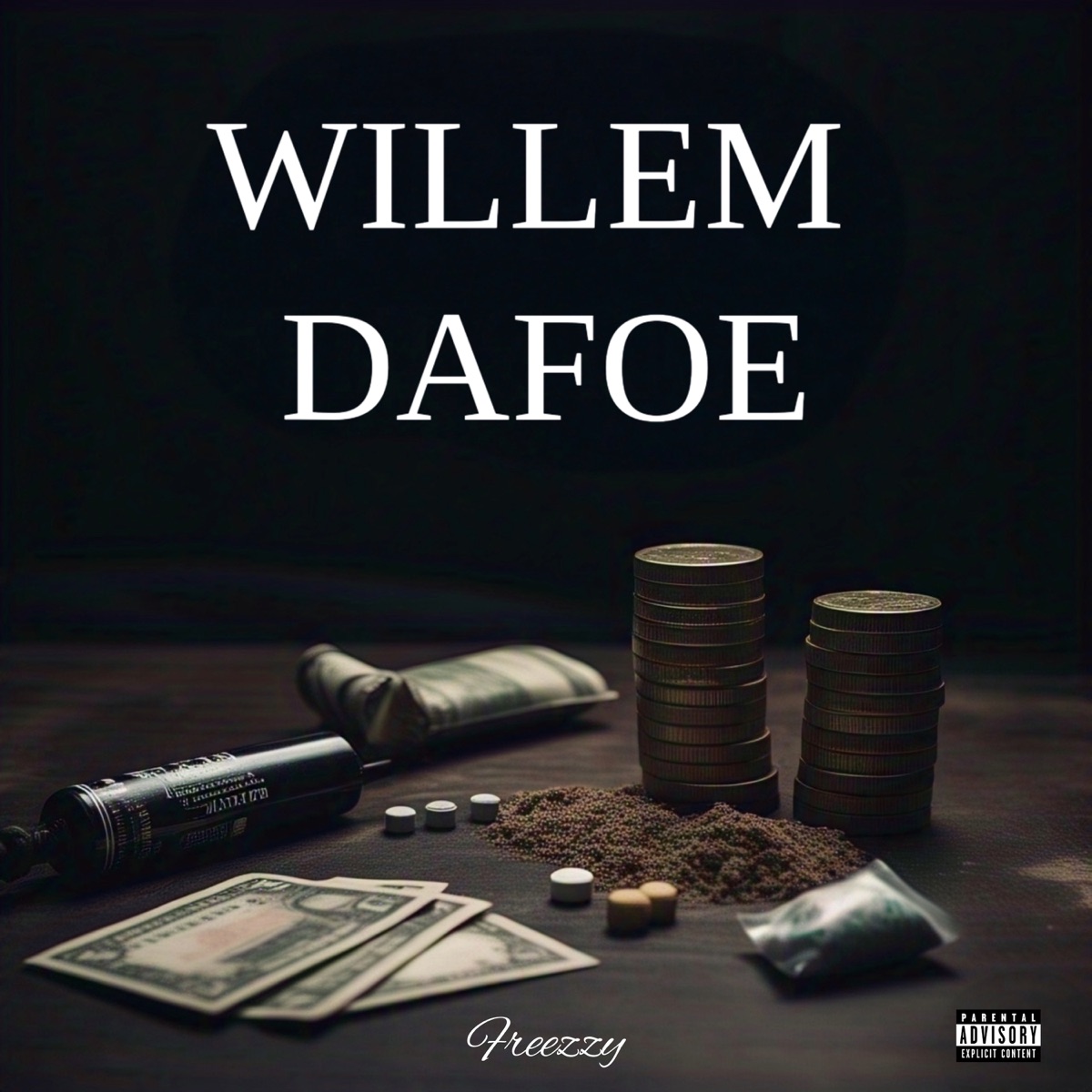 WILLEM DAFOE - Single by Freezzy album cover