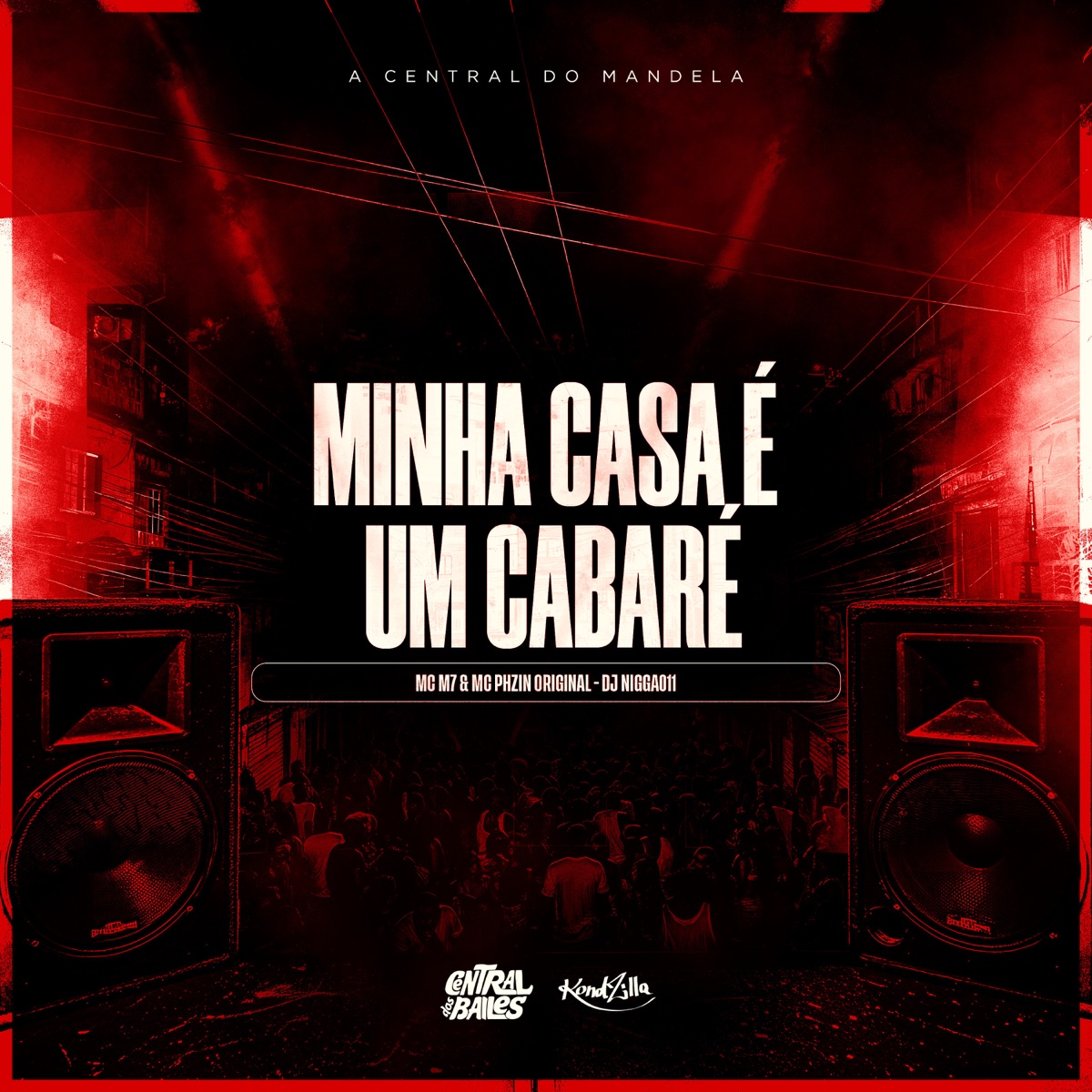 Minha Casa É Um Cabaré - Single by Mc M7, MC PHZIN Original & Dj Nigga011 album cover