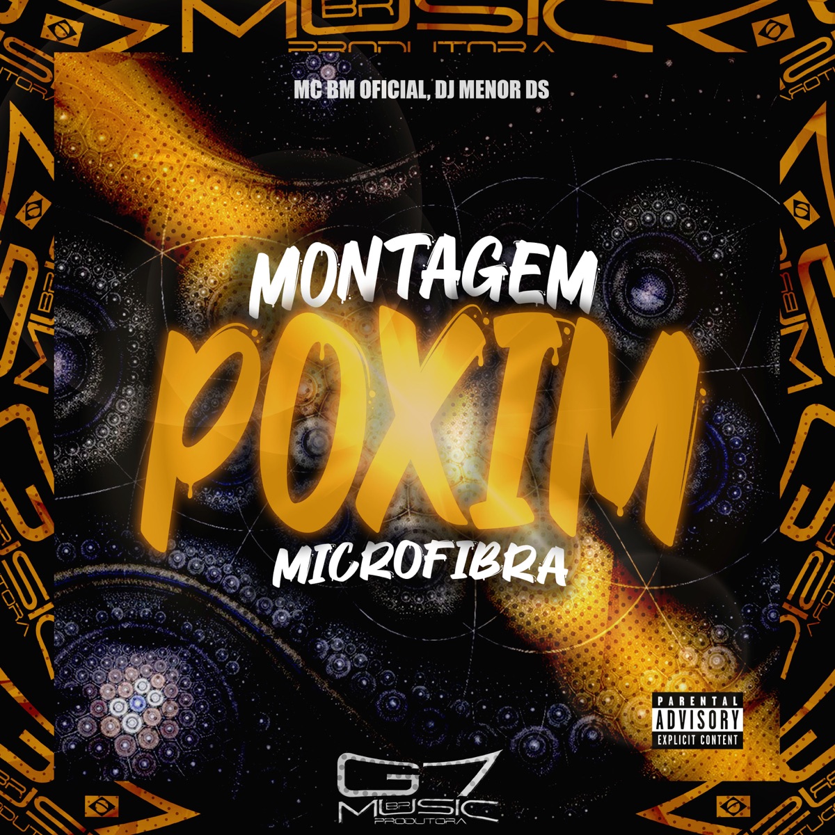 Montagem Poxim Microfibra - Single by Mc bm oficial, DJ MENOR DS & G7 MUSIC BR album cover