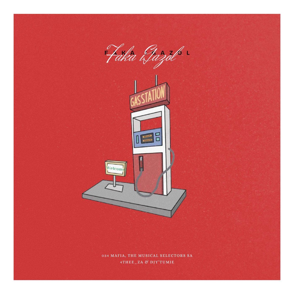 Faka Gazol (feat. 4THEE_ZA) - Single by 034 MAFIA, The Musical selectors SA & Djy'Tumie album cover