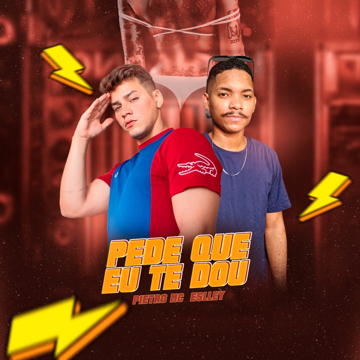 Pede Que Eu Te Dou - Single by Pietro MC & Eslley album cover