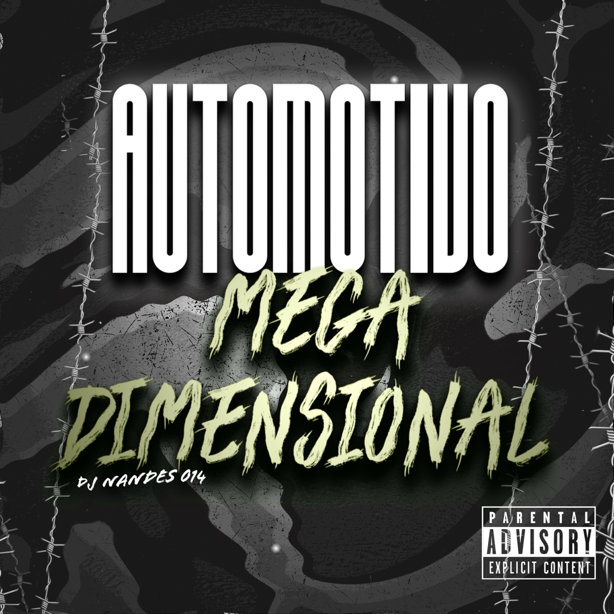 Automotivo Mega Dimensional - Single by DJ NANDES 014 album cover