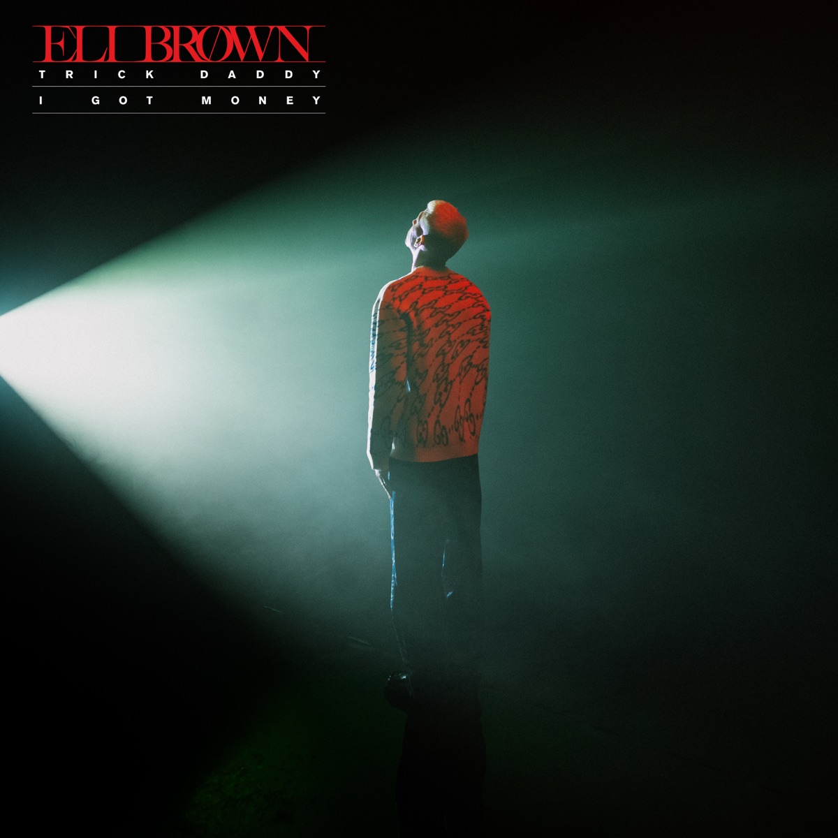Trick Daddy / I Got Money - Single by Eli Brown album cover