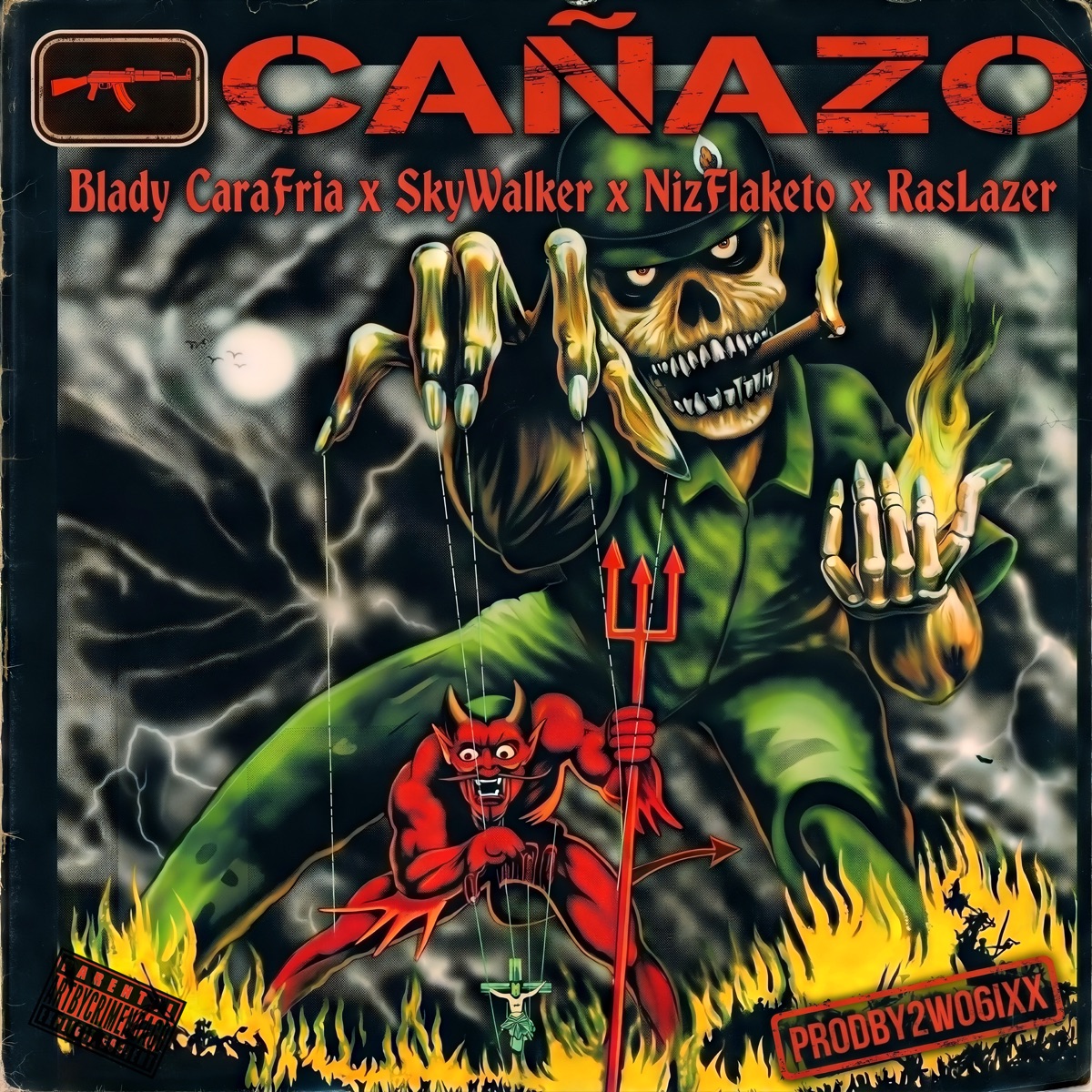Cañazo (feat. Ras Lazer) - Single by BladyCaraFria, skywalker & niz flaketo album cover