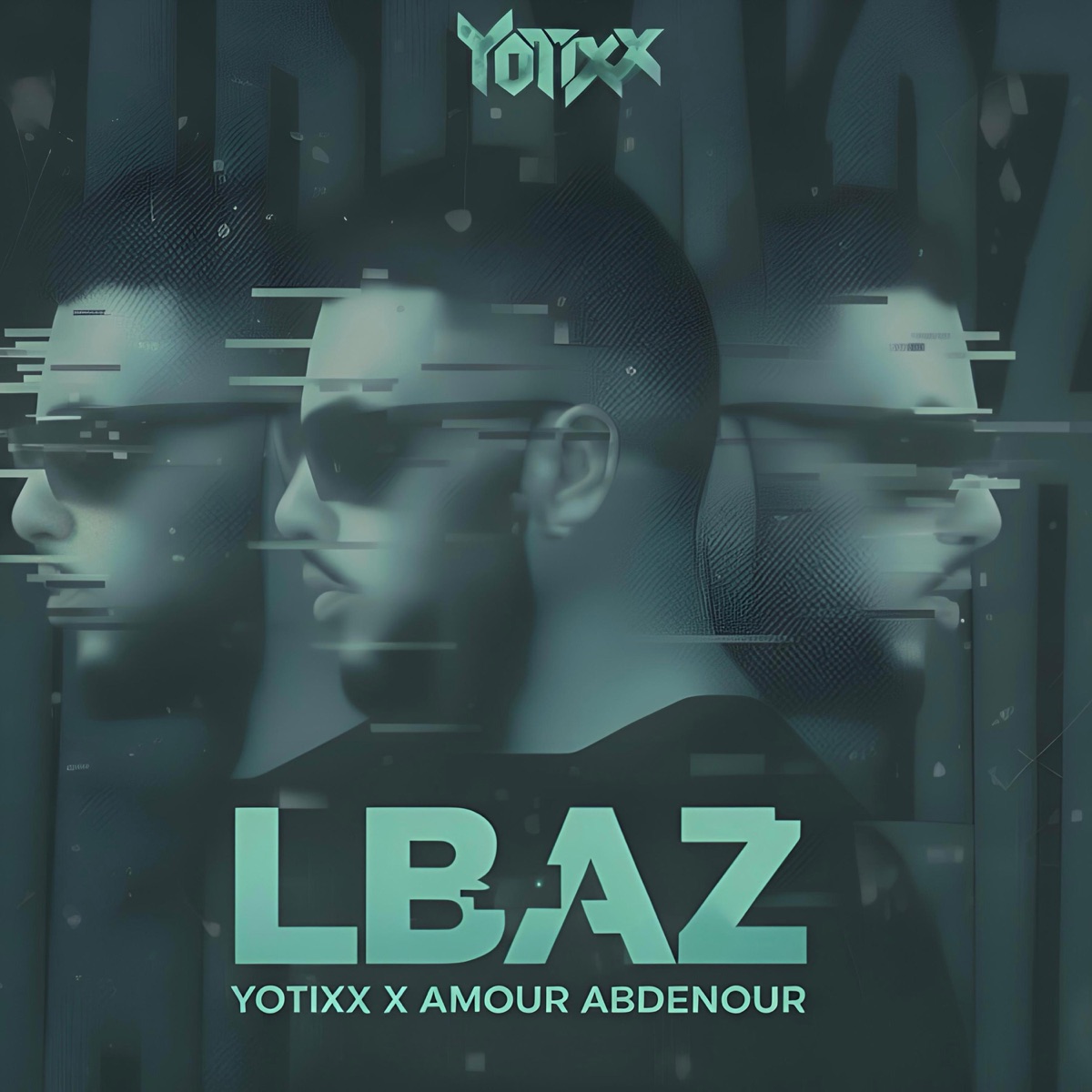Lbaz (feat. Amour Abdenour) - Single by YOTIXX album cover