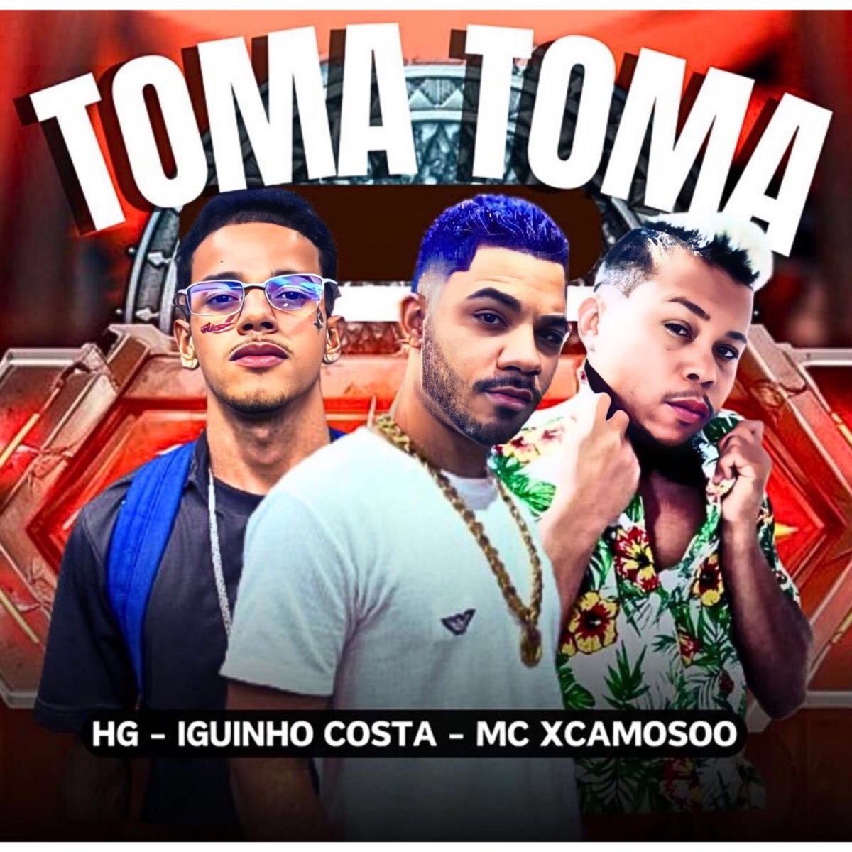 Toma Toma - Single by Iguinho Costa, Hg & MC XCAMOSO album cover