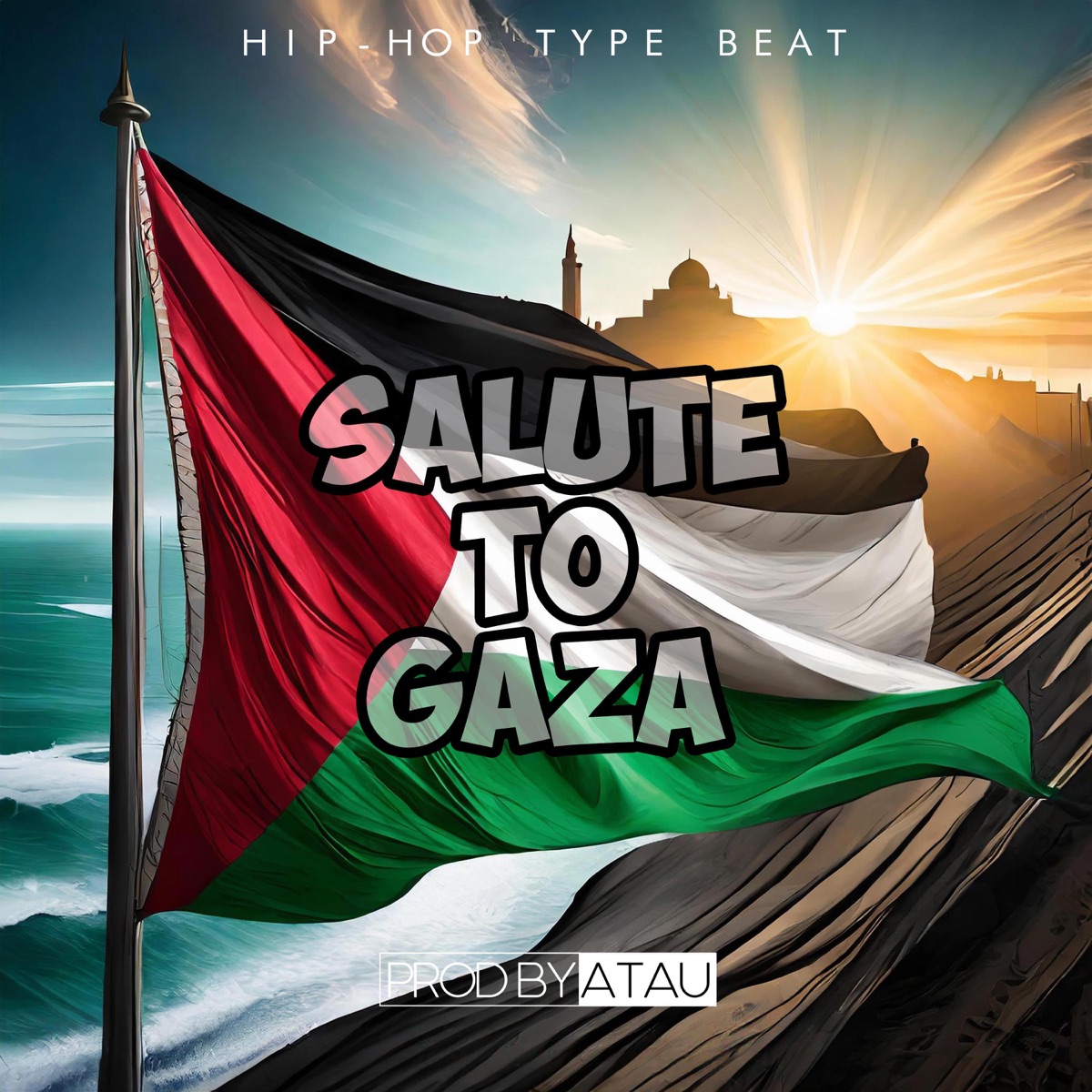 Salute To Gaza - Single by prodbyatau album cover