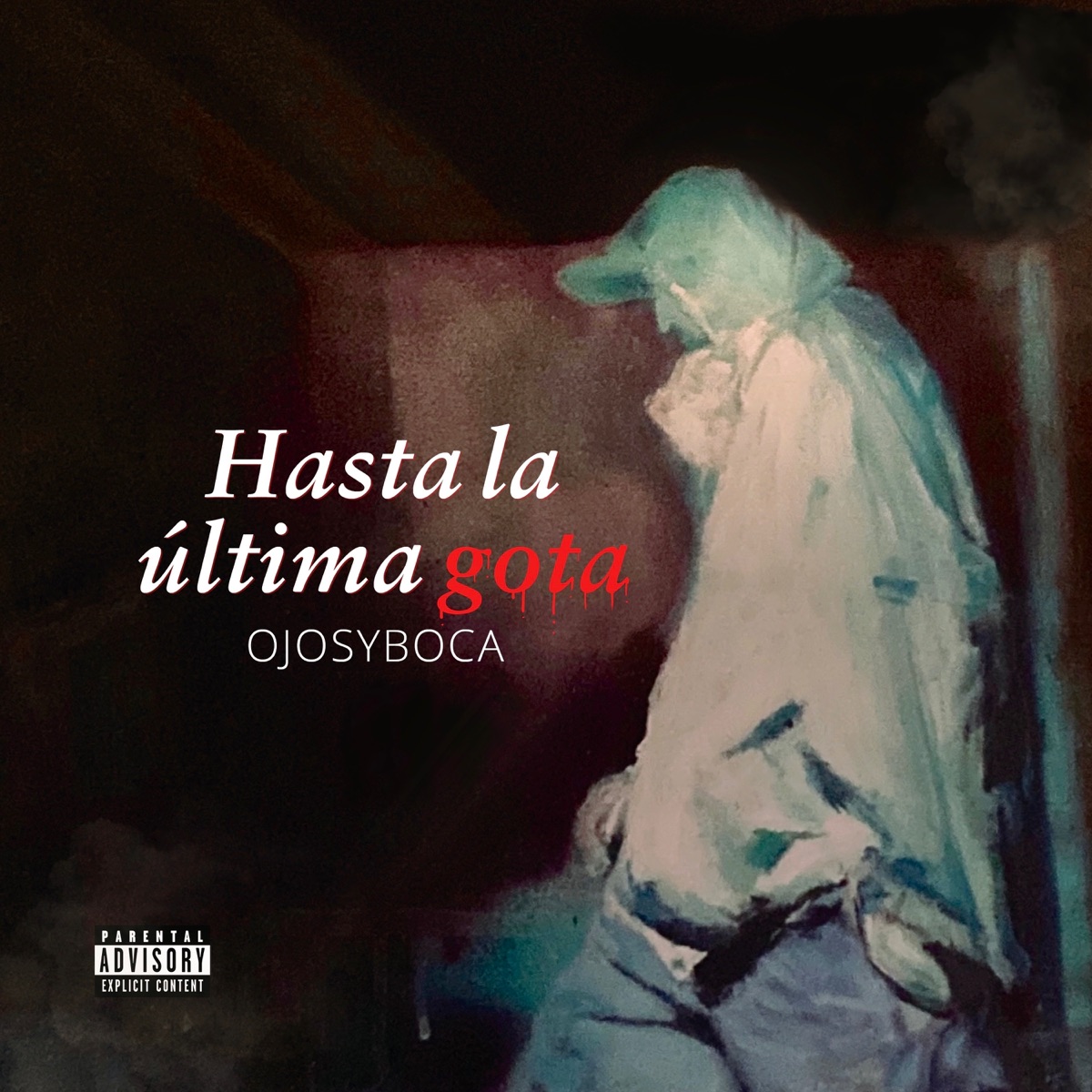Hasta la Última Gota by Ojosyboca album cover