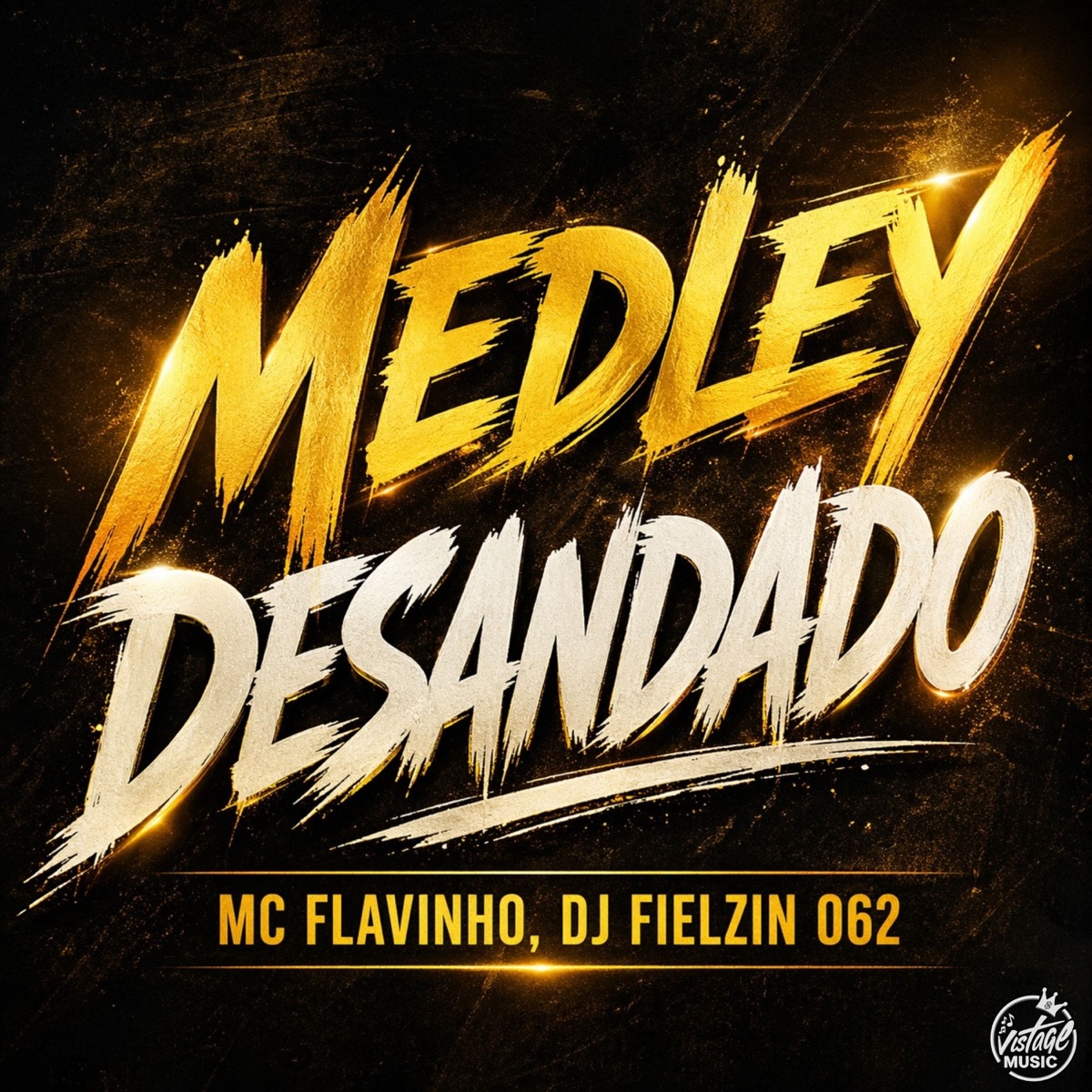 Medley Desandado - Single by DJ FIELZIN 062 & MC Flavinho album cover