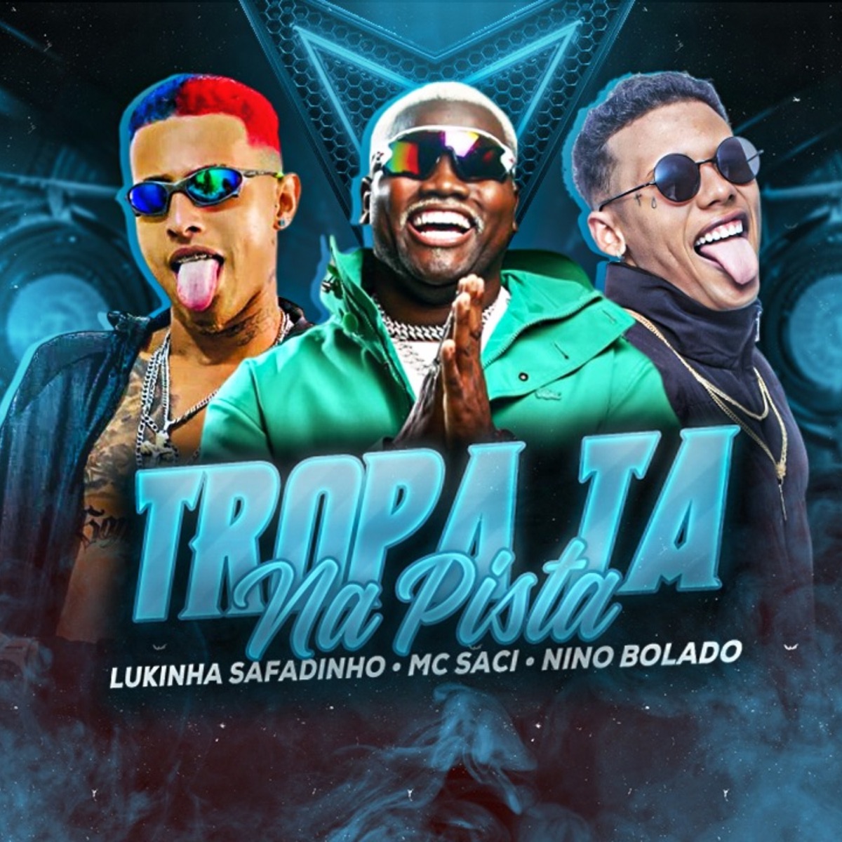 Tropa Tá na Pista (feat. MC Saci) - Single by Lukinha Safadinho & Nino Bolado album cover