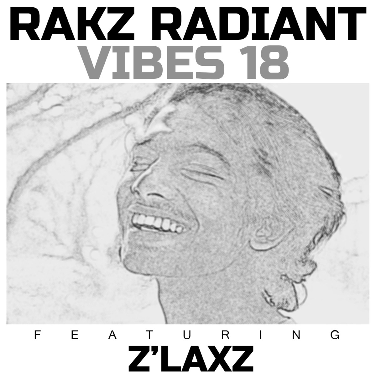 Vibes 18 (feat. Z'Laxz) - Single by Rakz Radiant album cover