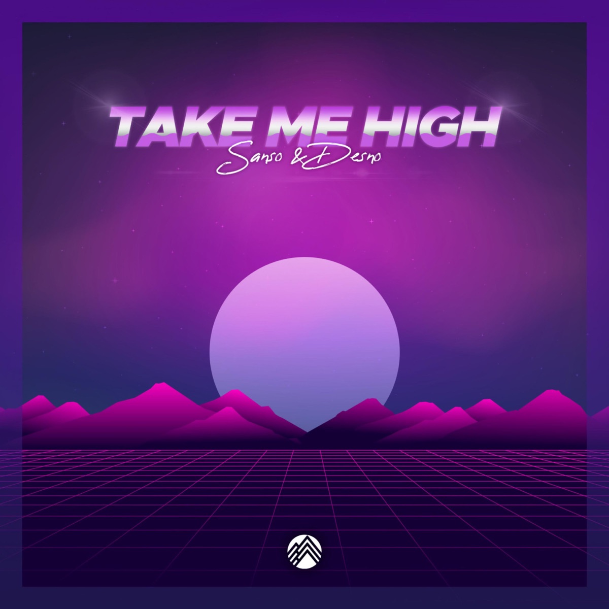 Take Me High - Single by SANSO & Desno album cover