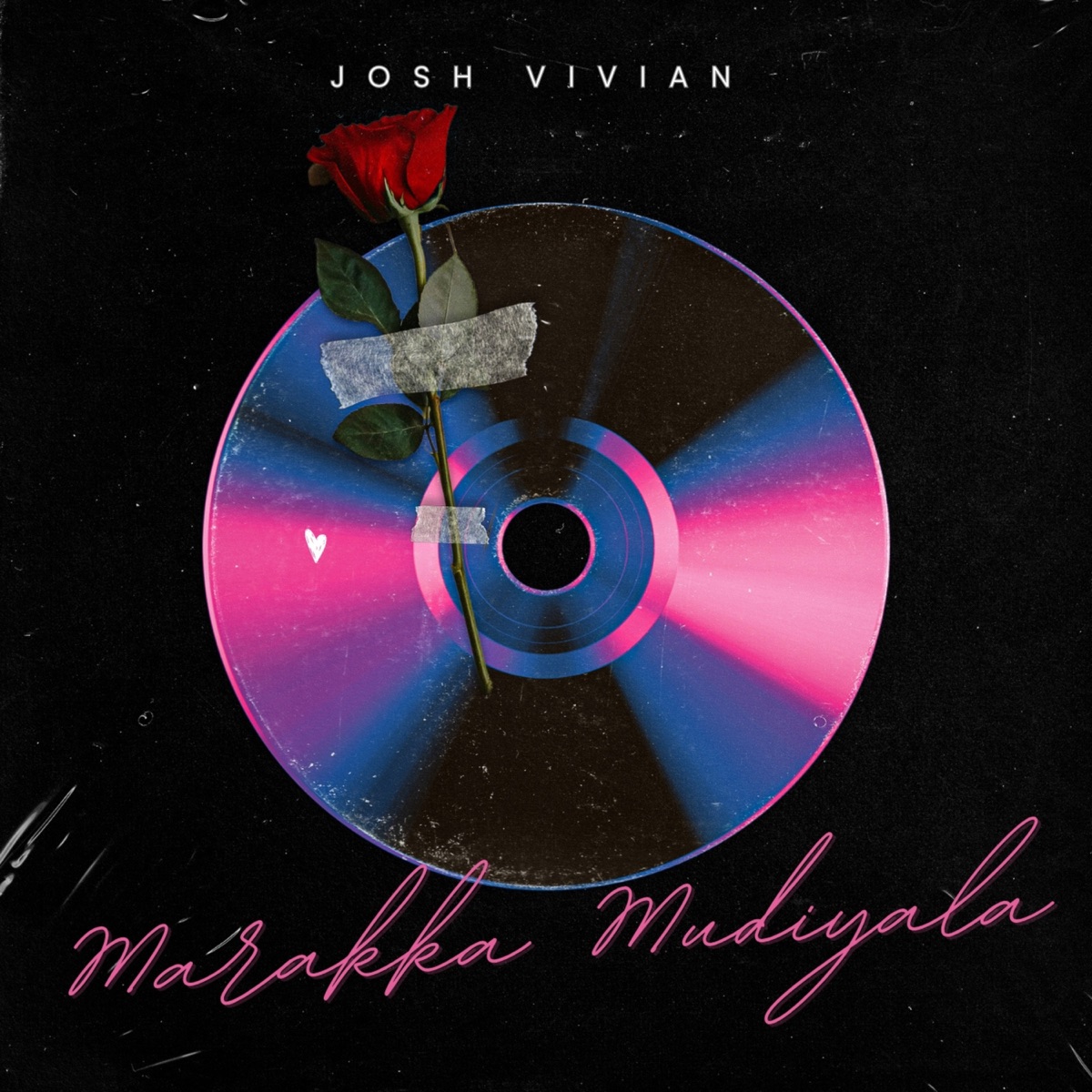 Marakka Mudiyala - Single by Josh Vivian album cover