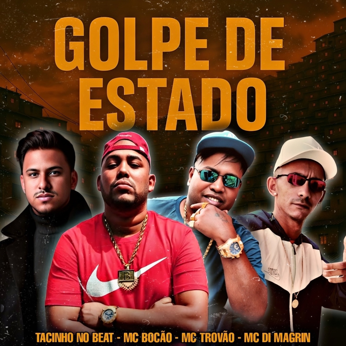 Golpe de Estado (feat. Tacinho No Beat) - Single by Mc Bocão, MC Trovão & MC Di Magrin album cover