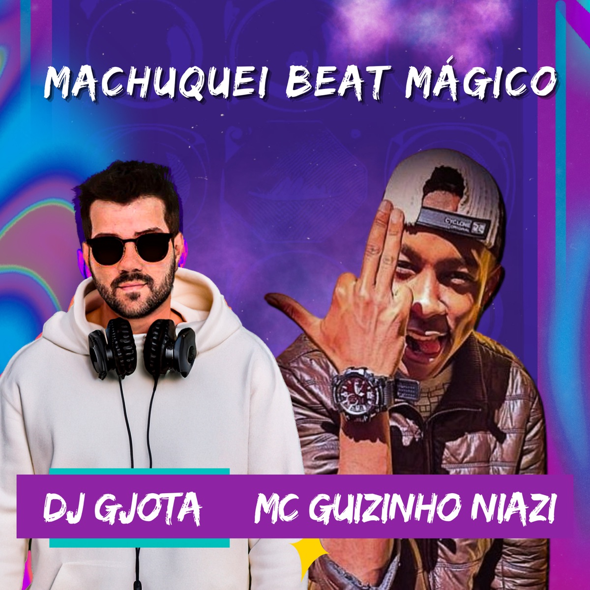 Machuquei Beat Mágico - Single by DJ Gjota & MC Guizinho Niazi album cover
