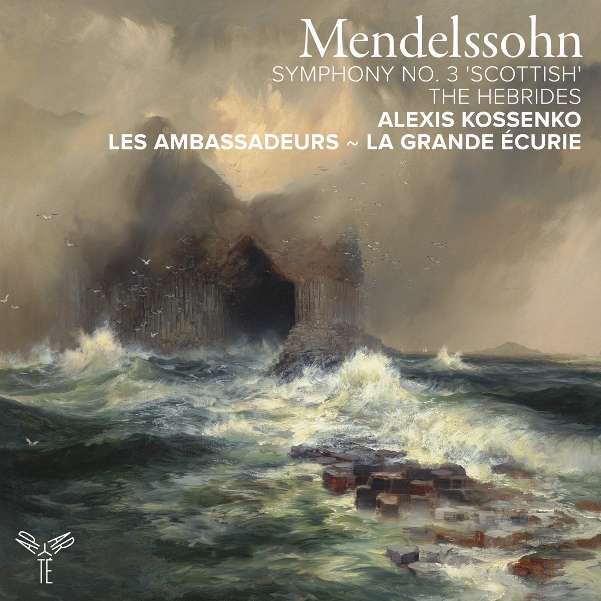 Mendelssohn: Symphony No. 3 "Scottish", The Hebrides by Les Ambassadeurs ~ La Grande Écurie & Alexis Kossenko album cover