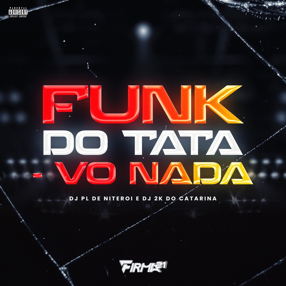 FUNK DO TATA - VO NADA - Single by DJ PL DE NITEROI, FIRMA 21 & Dj 2K do Catarina album cover
