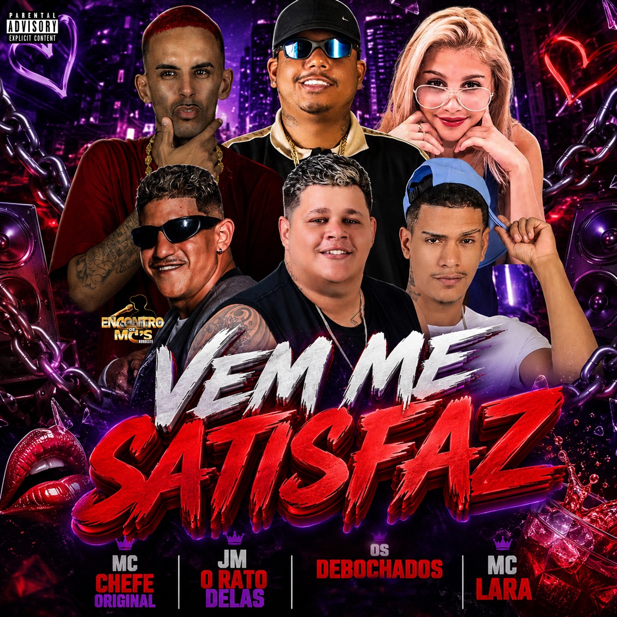 VEM ME SATISFAZ - Single by Os Debochados, Mc Chefe original, Jm O Rato Delas & Mc Lara album cover