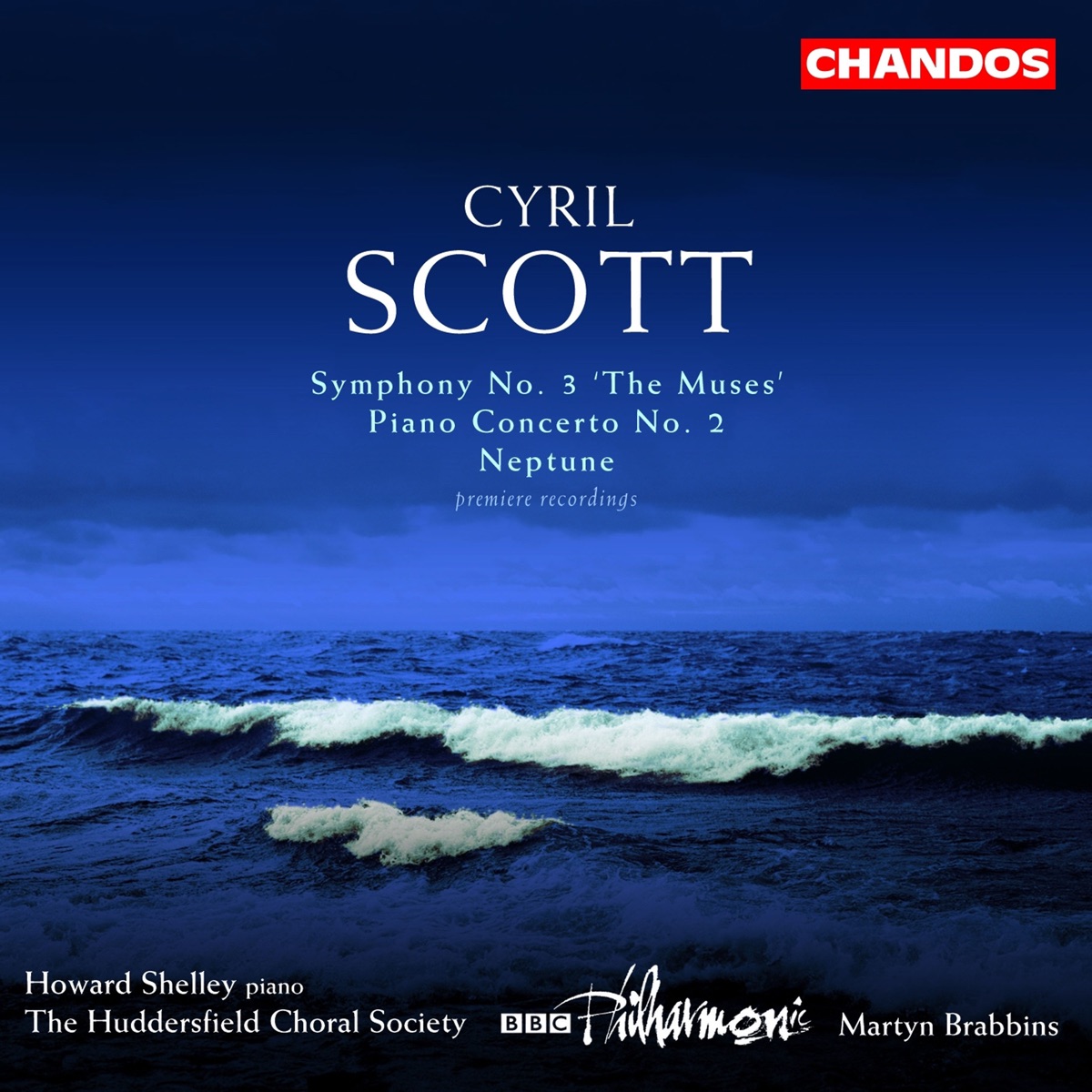 Scott: Neptune, Symphony No. 3 & Piano Concerto No. 2 by Martyn Brabbins, BBC Philharmonic, Howard Shelley, Huddersfield Choral Society & Joseph Cullen album cover
