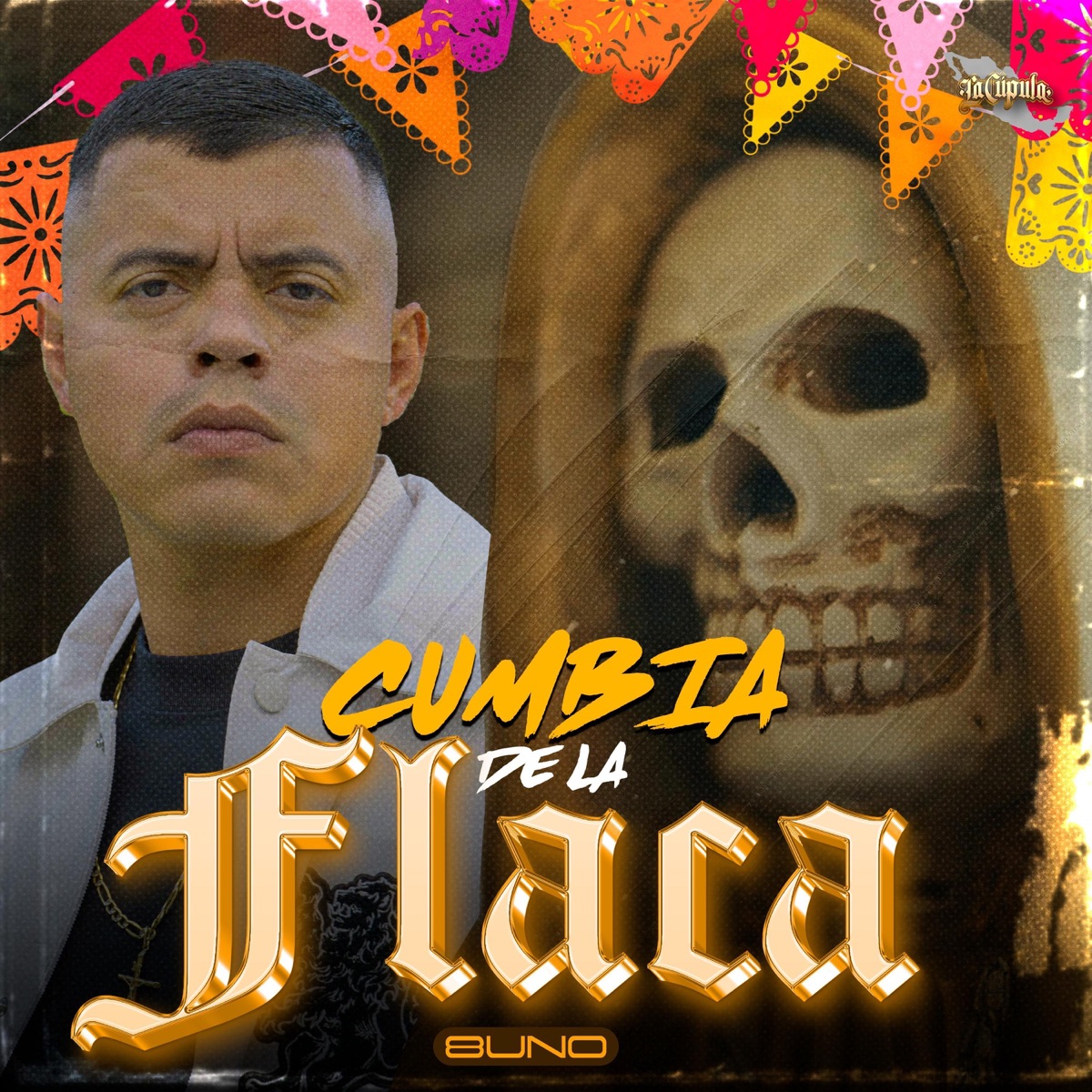 La Cumbia De La Flaca (Santa Muerte Ortega) - Single by 8Uno album cover