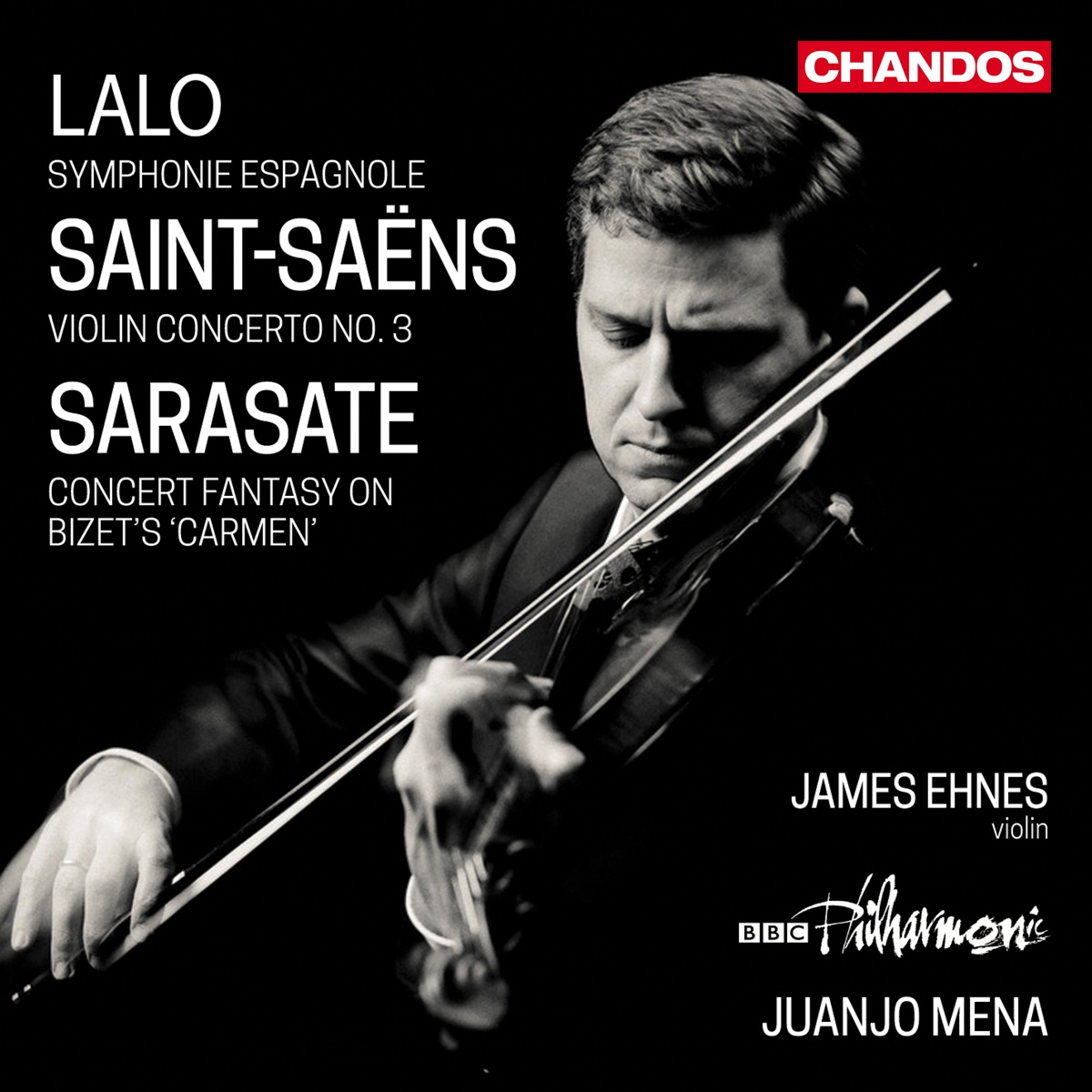 Lalo, Saint-Saëns & Sarasate: Violin Concertos by James Ehnes, BBC Philharmonic & Juanjo Mena album cover