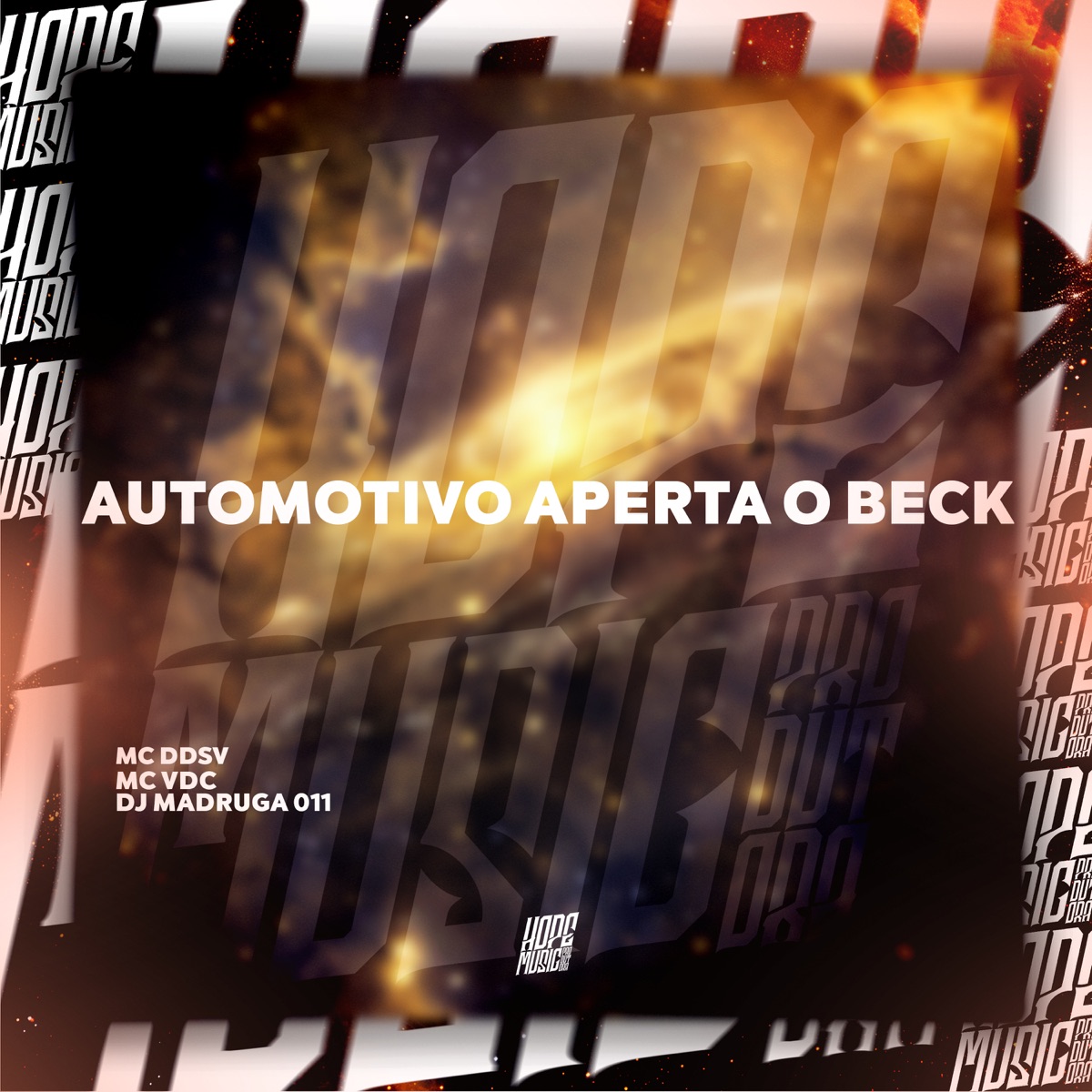 Automotivo Aperta o Beck - Single by MC DDSV, MC VDC & DJ Madruga 011 album cover