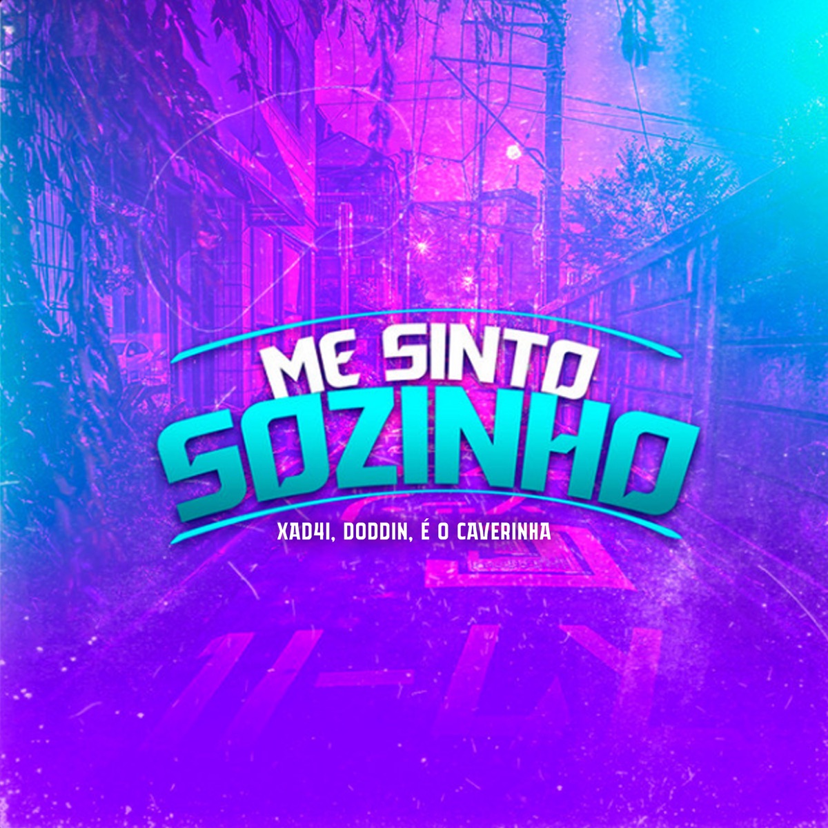 Me Sinto Sozinho - Single by XAD4I, Dodoin & É O CAVERINHA album cover