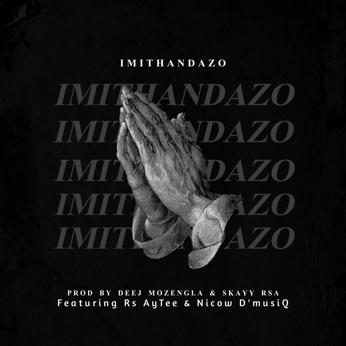 Imithandazo (feat. Rs AyTee & Nicow D'MusiQ) - Single by Deej Mozengla & Skayy Rsa album cover