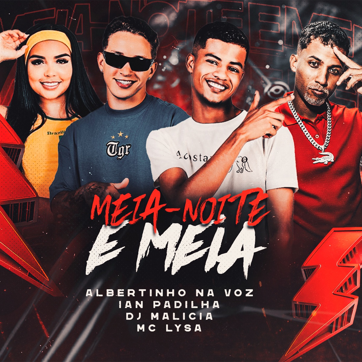 Meia Noite e Meia - Single by Albertinho na Voz, Ian Padilha & Mc Lysa album cover