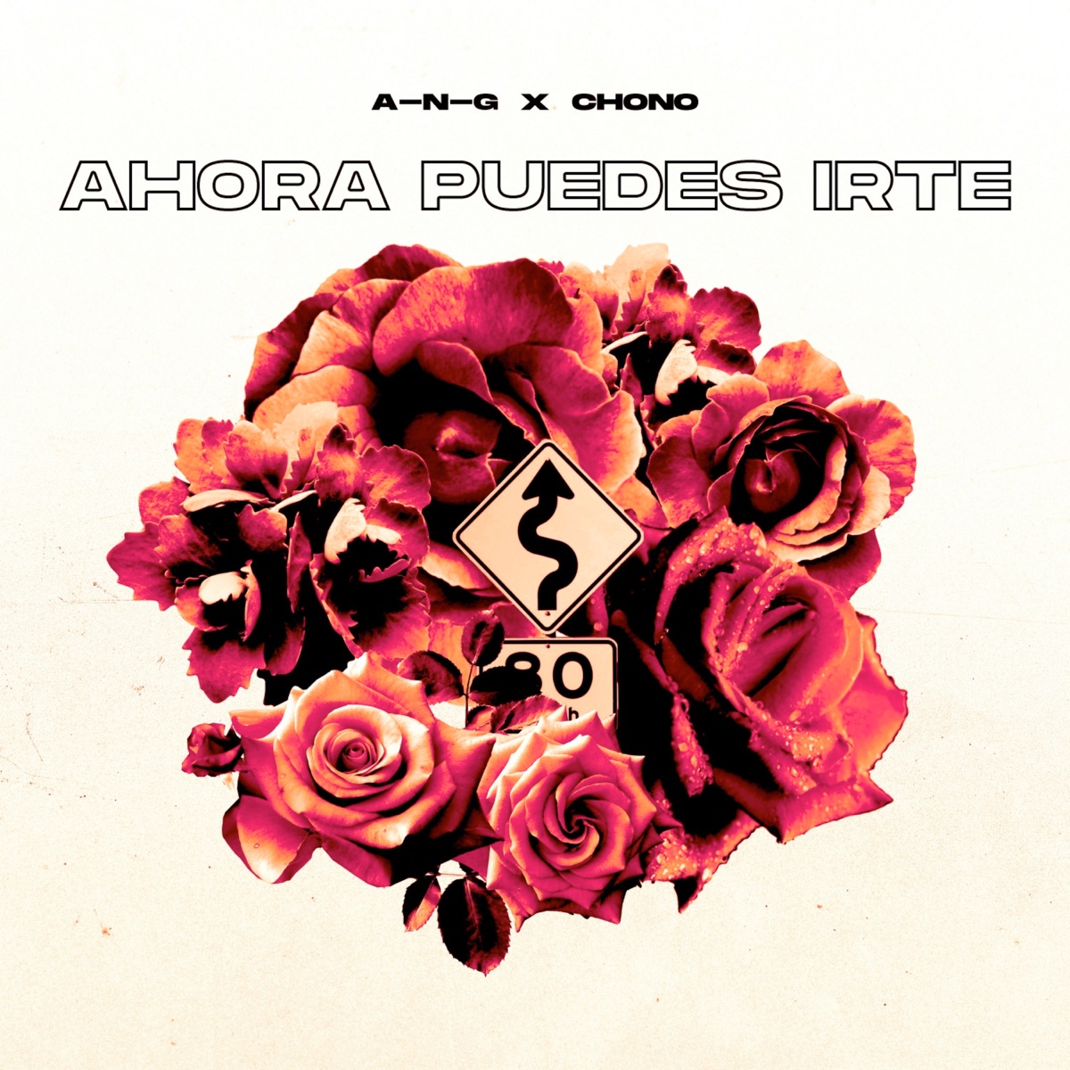 Ahora puedes irte - Single by A-N-G & Chonothekidd album cover