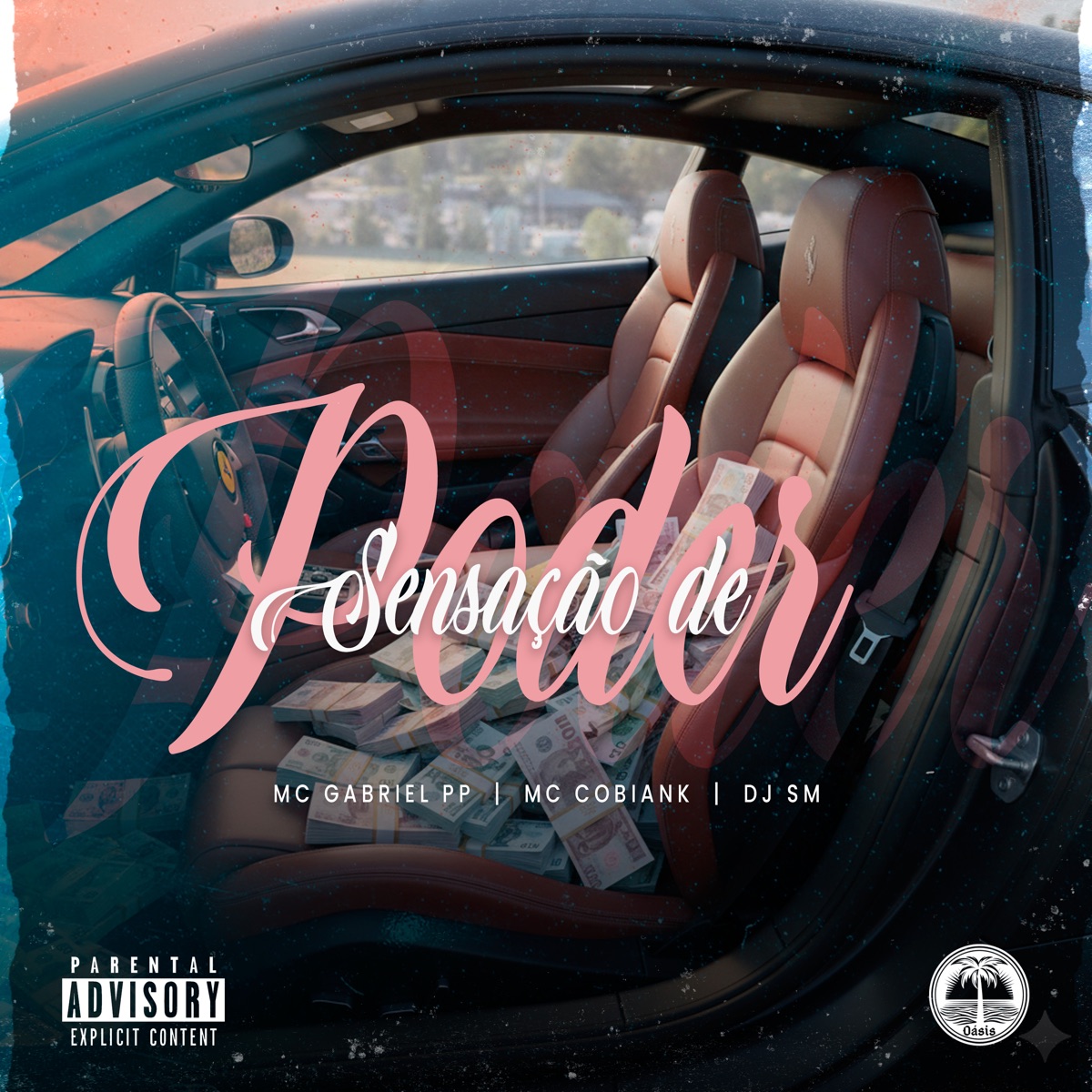 Sensação de Poder - Single by MC Gabriel PP, CHEFUXO & TROPA DA OÁSIS album cover