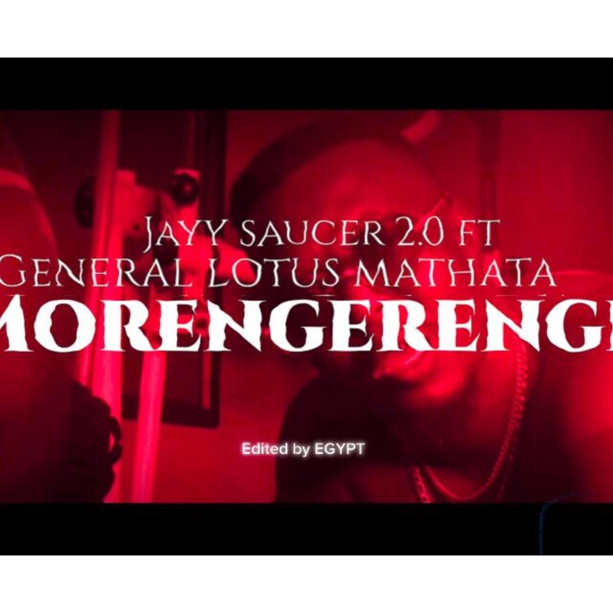 MORENGERENGE (feat. GENERAL LOTUS MATHATA) - Single by Jayy Saucer2.0 album cover
