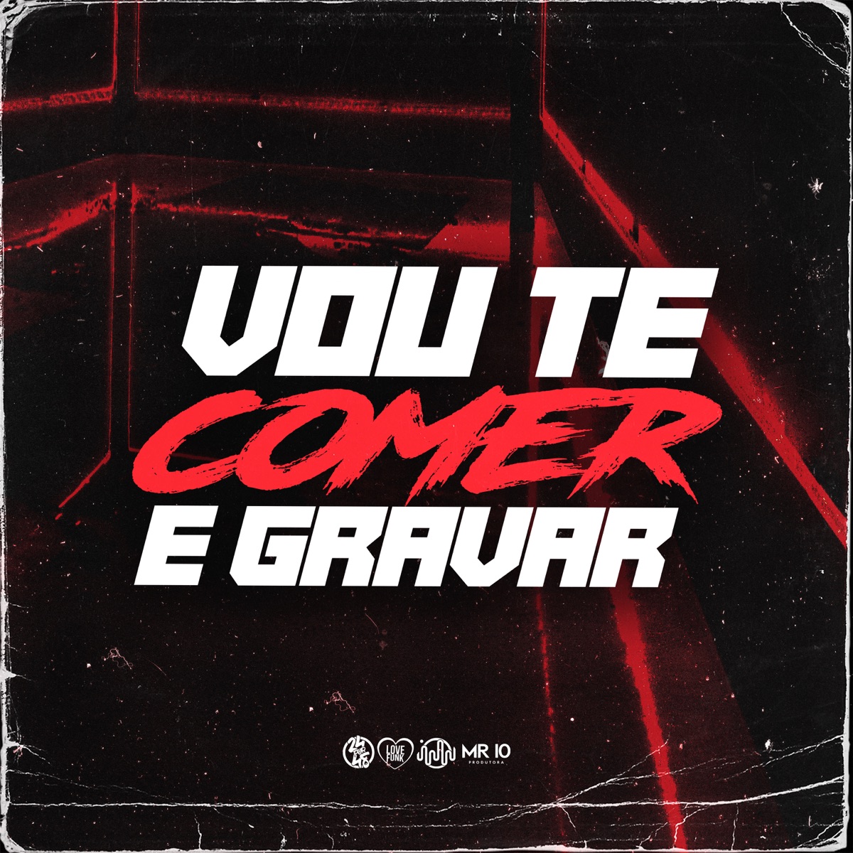 Vou Te Comer e Gravar - Single by MC VN Cria & DJ Kaue NC album cover