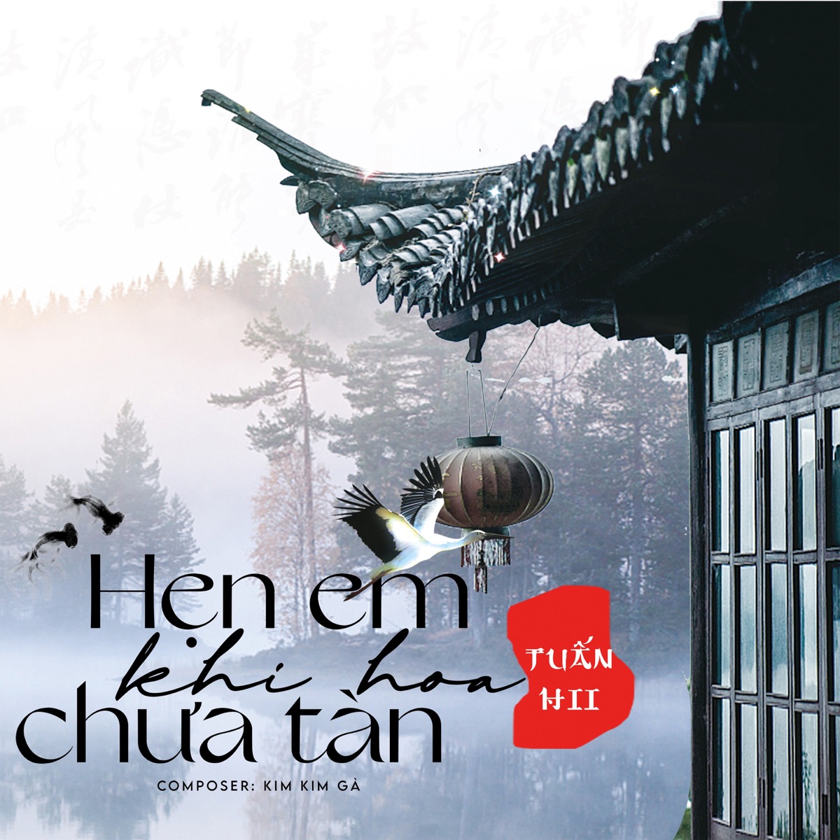 Hẹn Em Khi Hoa Chưa Tàn - Single by Tuấn Hii album cover