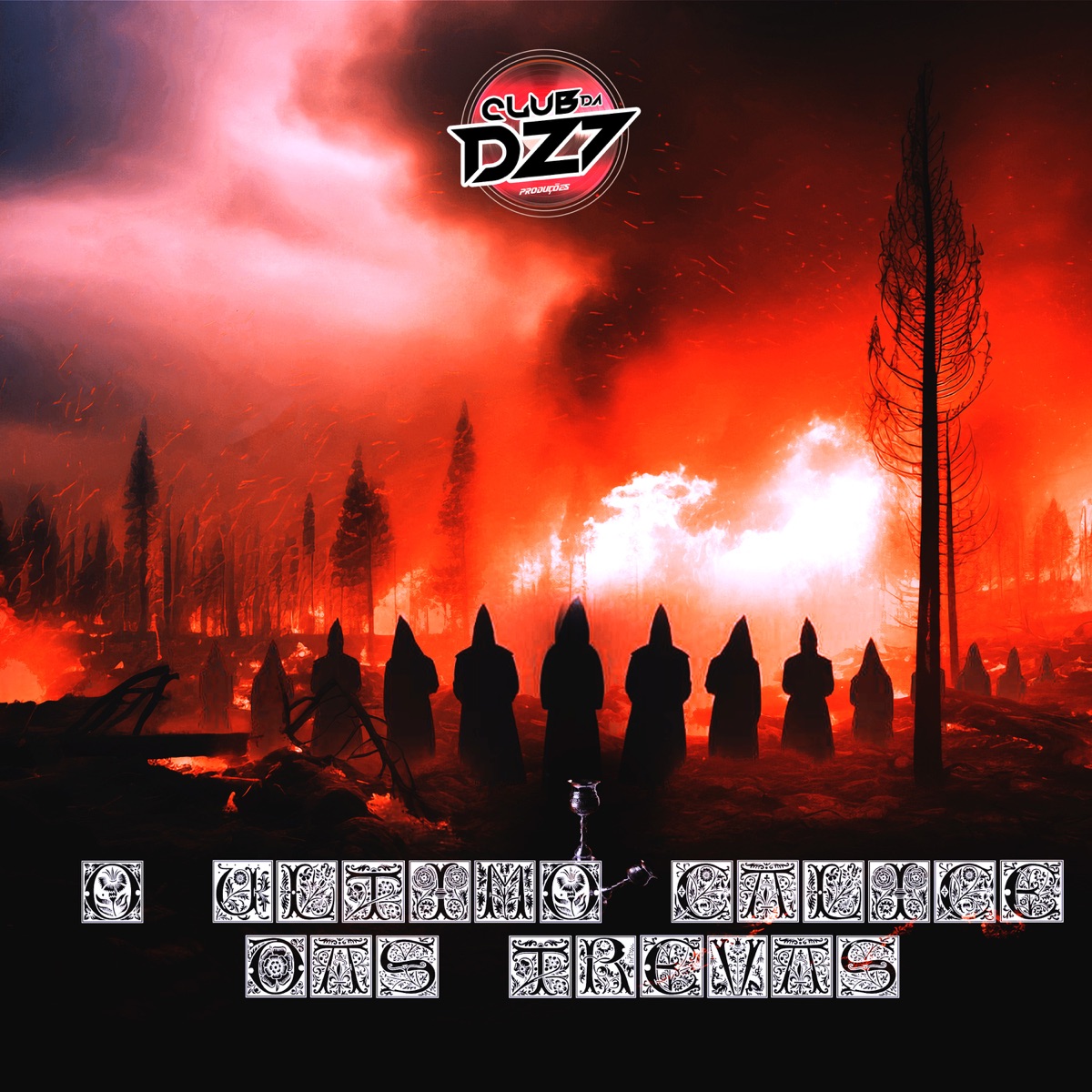 O ÚLTIMO CALICE DAS TREVAS (feat. Mc Magrinho & MC BT) - Single by DJ CRUZEIRO & DJ TENEBROSO ORIGINAL album cover