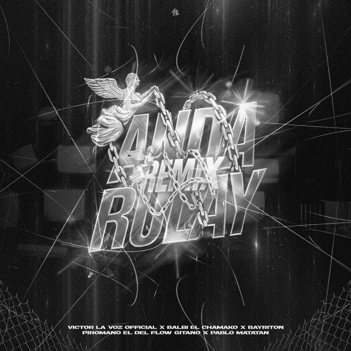 Anda Rulay (Remix) [feat. Balbi El Chamako, Bayriton, Piromano El Del Flow Gitano & Pablo matatan] - Single by Victor la Voz Official album cover