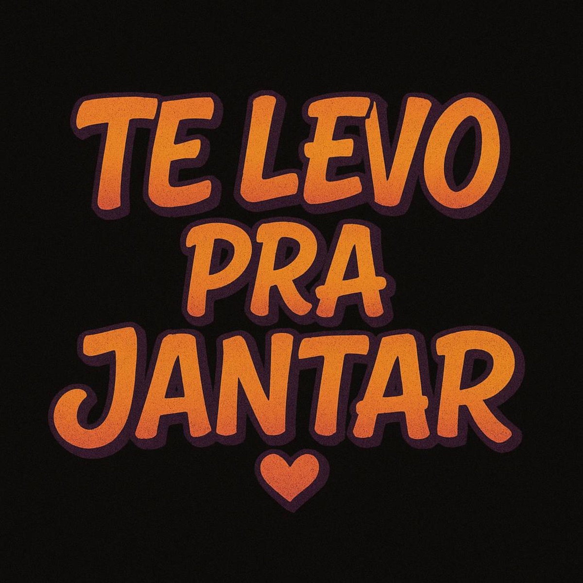Te levo Pra Jantar - Single by Diggo album cover