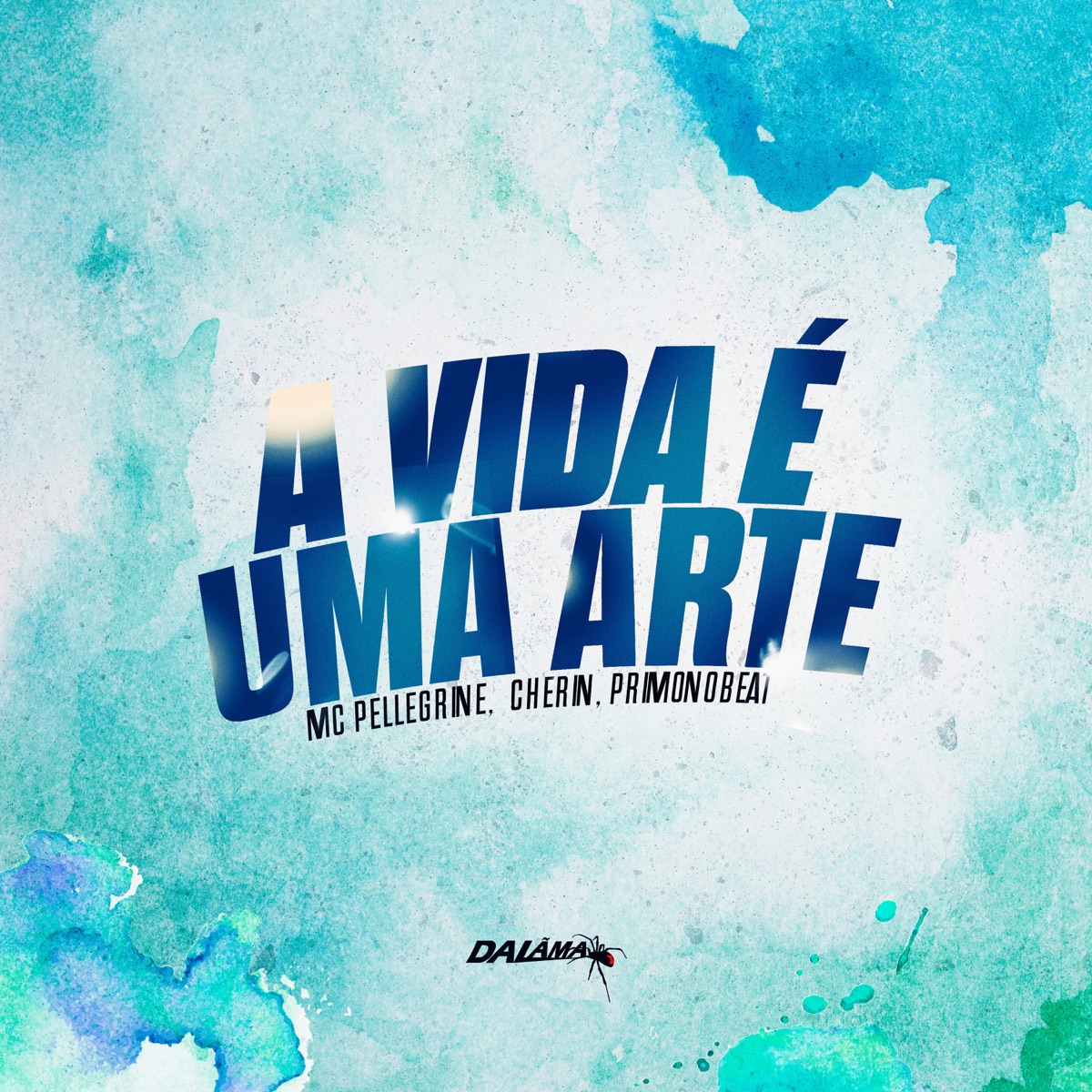 A Vida É Uma Arte - Single by Mc Pellegrine, MC CR & PrimoNoBeat album cover