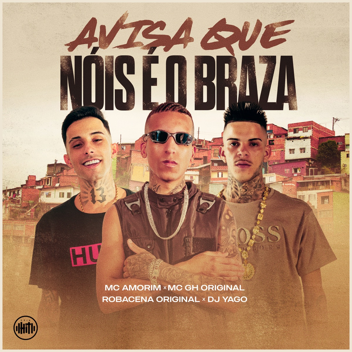 Avisa Que Nóis É o Braza (feat. MC GH Original & MC AMORIM) - Single by Dj Yago & ROBACENA ORIGINAL album cover