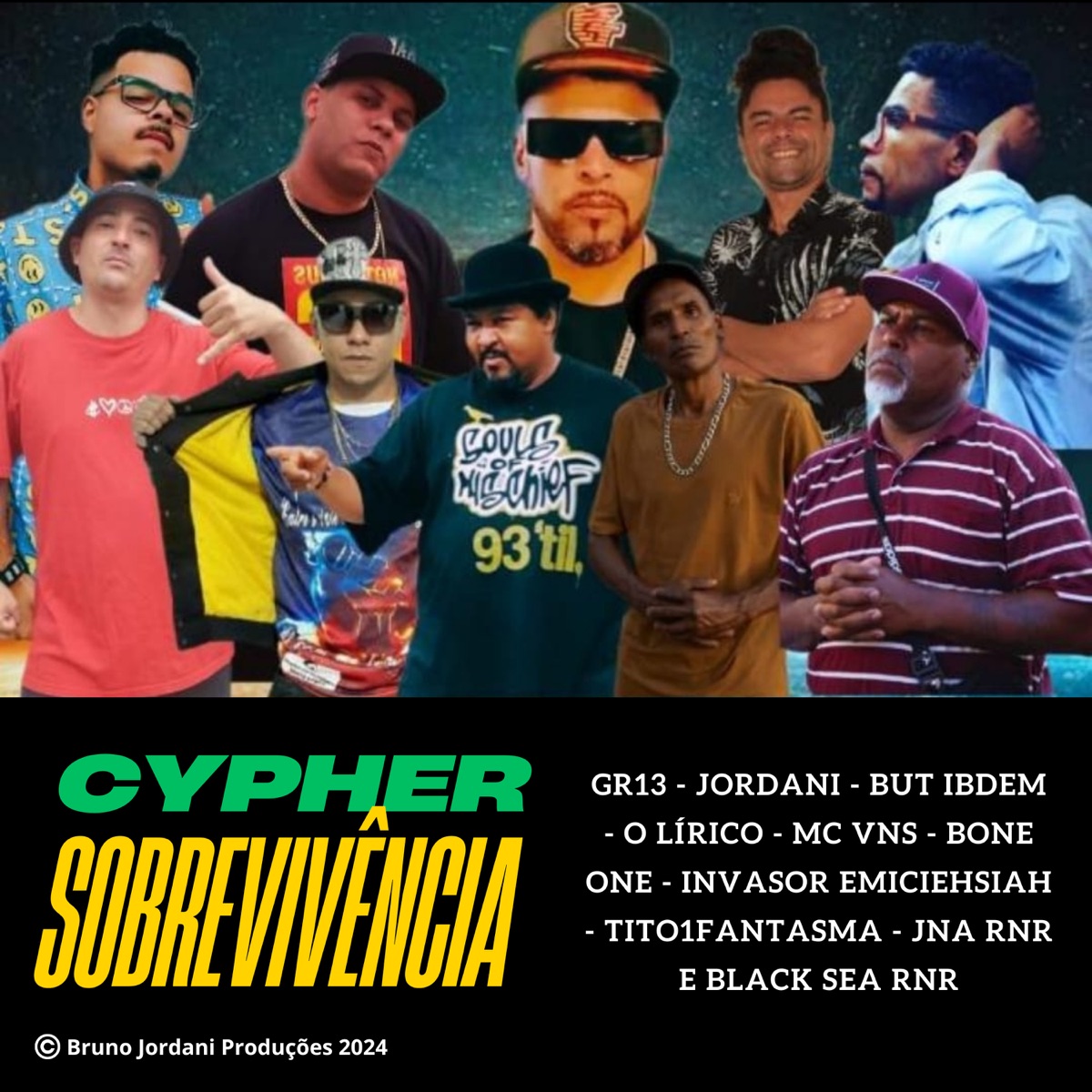 Cypher Sobrevivência (feat. Invasor Emiciehsiah & JNA RNR & Black Sea RNR & Bone One & But Ibdem & O Lírico & Mc VNS & Tito1Fantasma) [Oficial] - Single by Rapper GR13 & Bruno Jordani album cover