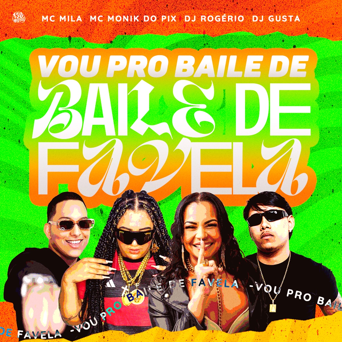 Vou pro Baile de Favela - Single by MC Mila, Mc Monik do pix, DJ-ROGÉRIO & DJ GUSTA album cover