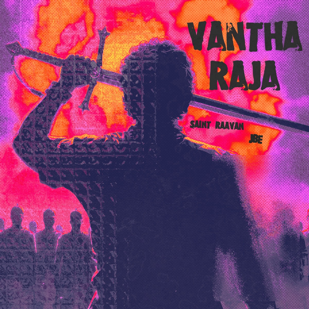 VANTHA RAJA (feat. JBE) - Single by SAINT RAAVAN album cover