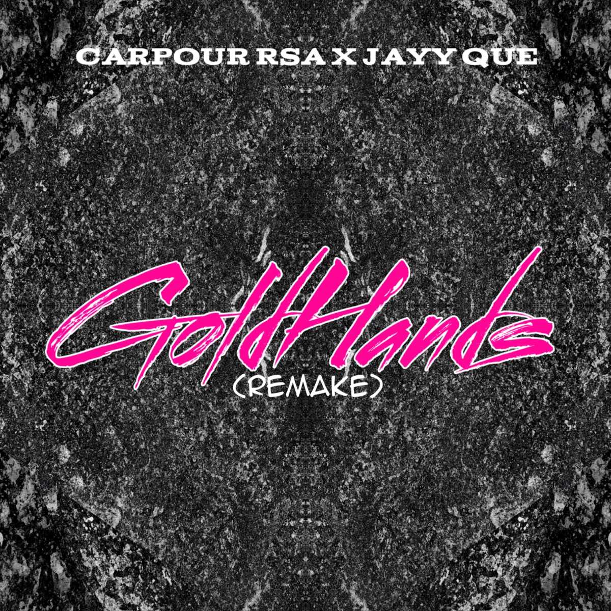 Goldhands (Remake) - Single by Carpour RSA & Jayy Que album cover